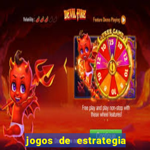 jogos de estrategia e raciocinio